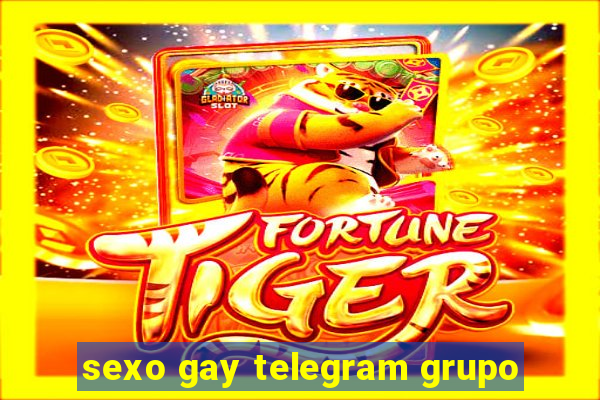 sexo gay telegram grupo